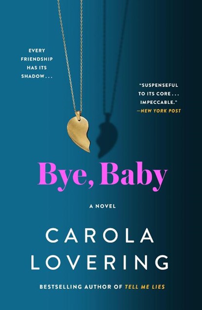 Bye, Baby, Carola Lovering - Paperback - 9781250908117