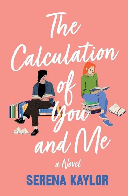 The Calculation of You and Me, Serena Kaylor - Paperback - 9781250908704