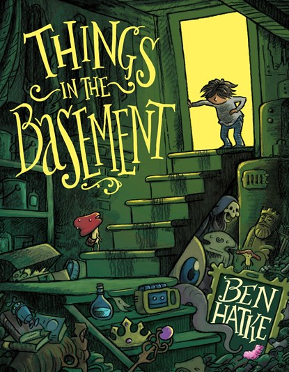 Things in the Basement, HATKE,  Ben - Paperback - 9781250909541