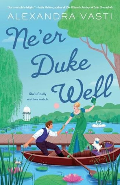 Ne'er Duke Well, Alexandra Vasti - Paperback - 9781250910943