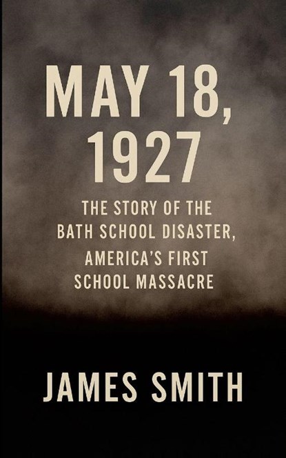May 18, 1927, James Smith - Paperback - 9781257640638