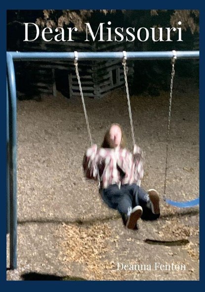 Dear Missouri, Deanna Fenton - Paperback - 9781257846368