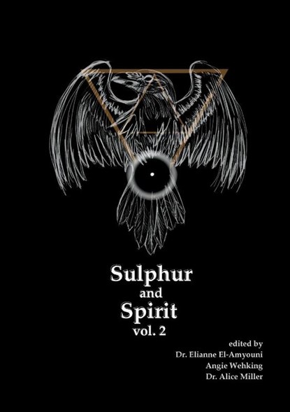 Sulphur and Spirit, Volume 2, Angie Wehking ; Alice Miller - Paperback - 9781257900008