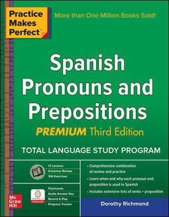 Practice Makes Perfect Spanish Pronouns and Prepositions, Premium