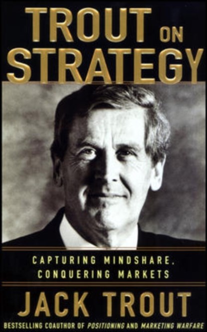 Jack Trout on Strategy, Jack Trout - Paperback - 9781259589621