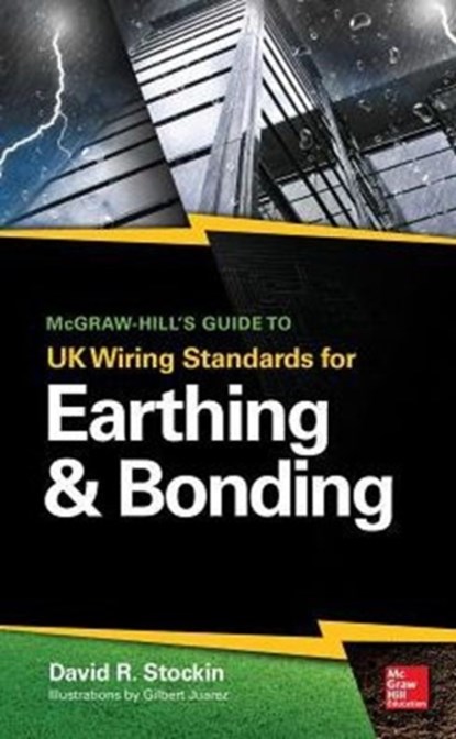 McGraw-Hill's Guide to UK Wiring Standards for Earthing & Bonding, David Stockin - Gebonden - 9781259641275
