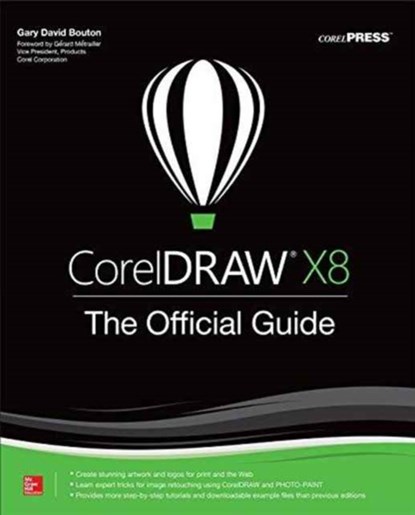 CorelDRAW X8: The Official Guide, Gary David Bouton - Paperback - 9781259860201
