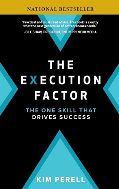 The Execution Factor: The One Skill that Drives Success, Kim Perell - Gebonden - 9781260128529