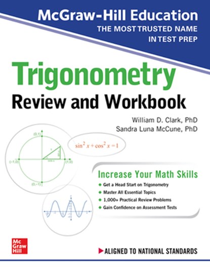 McGraw-Hill Education Trigonometry Review and Workbook, William Clark ; Sandra Luna McCune - Paperback - 9781260128925