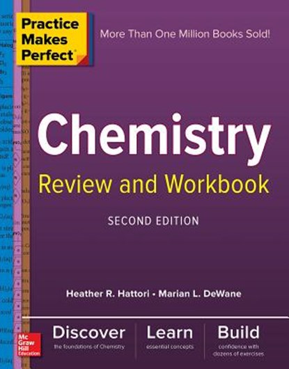 Practice Makes Perfect Chemistry Review and Workbook, Second Edition, Marian DeWane ; Heather Hattori - Paperback - 9781260135176