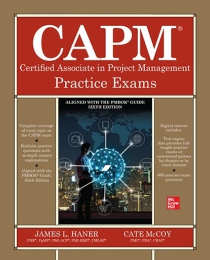 CAPM Certified Associate in Project Management Practice Exams, James Haner ; Cate McCoy - Paperback - 9781260440485