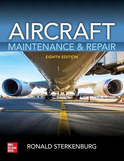 Aircraft Maintenance & Repair, Eighth Edition, Ronald Sterkenburg ; Michael Kroes - Paperback - 9781260441055