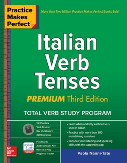 Practice Makes Perfect: Italian Verb Tenses, Premium Third Edition, Paola Nanni-Tate - Paperback - 9781260453430