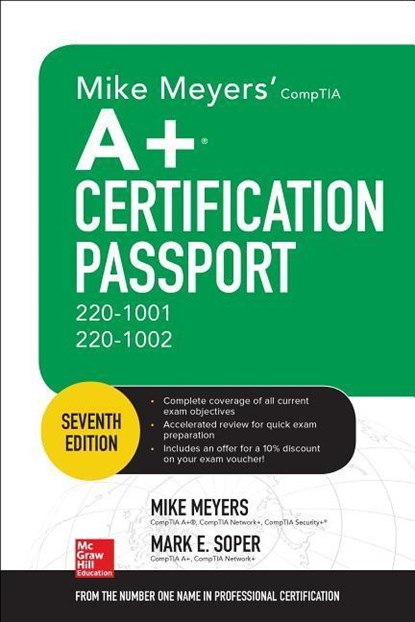 Mike Meyers' CompTIA A+ Certification Passport, Seventh Edition (Exams 220-1001 & 220-1002), Mike Meyers ; Mark Edward Soper - Paperback - 9781260455021