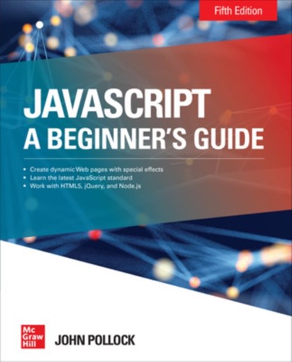 JavaScript: A Beginner's Guide, Fifth Edition, John Pollock - Paperback - 9781260457681