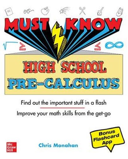 Must Know High School Pre-Calculus, Christopher Monahan - Paperback - 9781260458152
