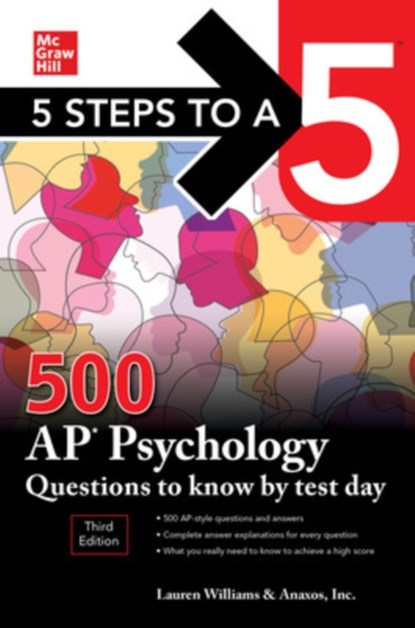 5 Steps to a 5: 500 AP Psychology Questions to Know by Test Day, Third Edition, Anaxos Inc. ; Lauren Williams - Paperback - 9781260459753