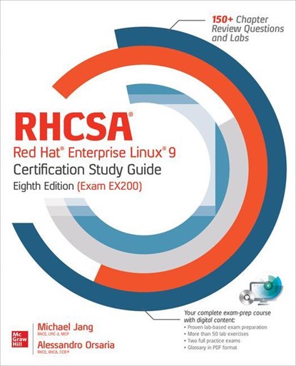 RHCSA Red Hat Enterprise Linux 9 Certification Study Guide, Eighth Edition (Exam EX200), Michael Jang ; Alessandro Orsaria - Paperback - 9781260462074