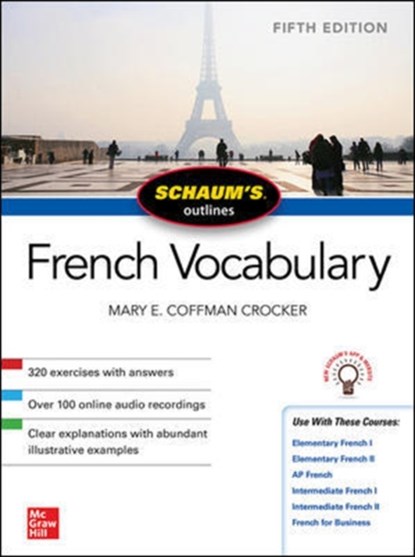 Schaum's Outline of French Vocabulary, Fifth Edition, Mary Crocker - Paperback - 9781260462821