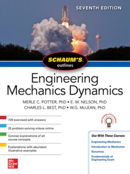 Schaum's Outline of Engineering Mechanics Dynamics, Seventh Edition, Merle Potter ; E. Nelson ; Charles Best ; W. G. McLean - Paperback - 9781260462869