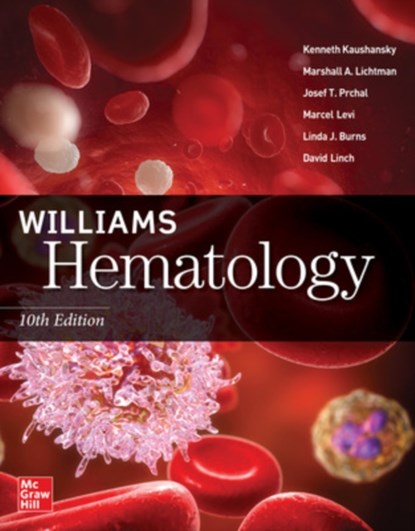 Williams Hematology, Kenneth Kaushansky ; Marshall Lichtman ; Josef Prchal ; Marcel Levi - Paperback - 9781260464122