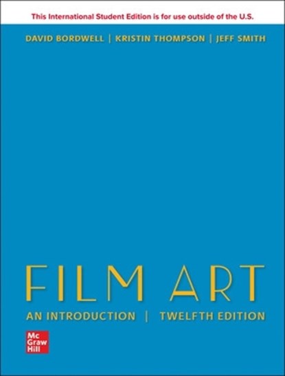ISE Film Art: An Introduction, David Bordwell ; Kristin Thompson ; Jeff Smith - Paperback - 9781260565669