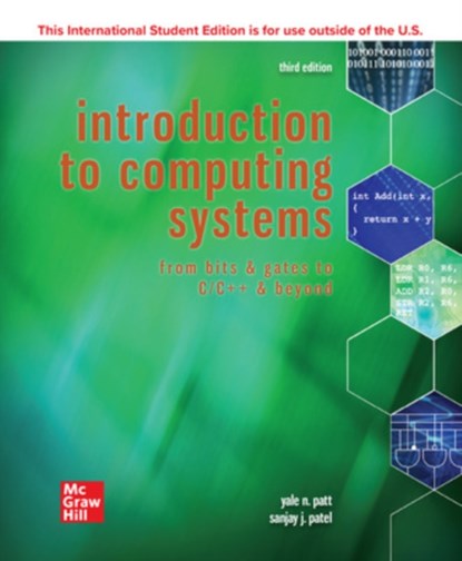 ISE Introduction to Computing Systems: From Bits & Gates to C/C++ & Beyond, Yale Patt ; Sanjay Patel - Paperback - 9781260565911