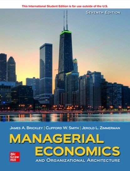 ISE Managerial Economics & Organizational Architecture, James Brickley ; Clifford Smith ; Jerold Zimmerman - Paperback - 9781260571219