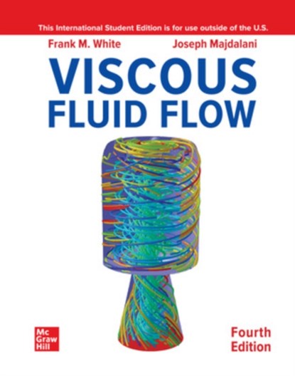 Viscous Fluid Flow ISE, Frank White ; Joseph Majdalani - Paperback - 9781260597806