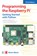 Programming the Raspberry Pi, Third Edition: Getting Started with Python, Simon Monk - Paperback - 9781264257355