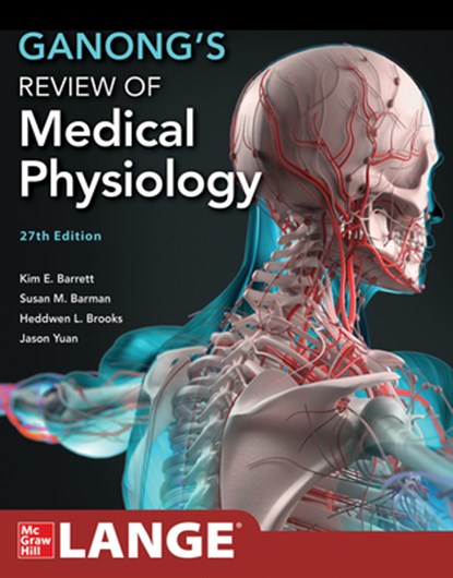 Ganong's Review of Medical Physiology, Kim Barrett ; Heddwen Brooks ; Susan Barman ; Jason Yuan - Paperback - 9781264264315