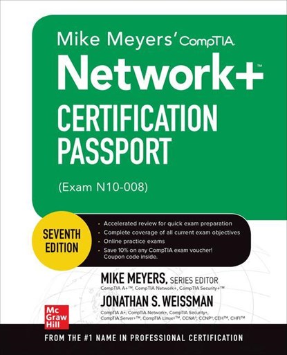 Mike Meyers' CompTIA Network+ Certification Passport, Seventh Edition (Exam N10-008), Mike Meyers ; Jonathan Weissman - Paperback - 9781264268962