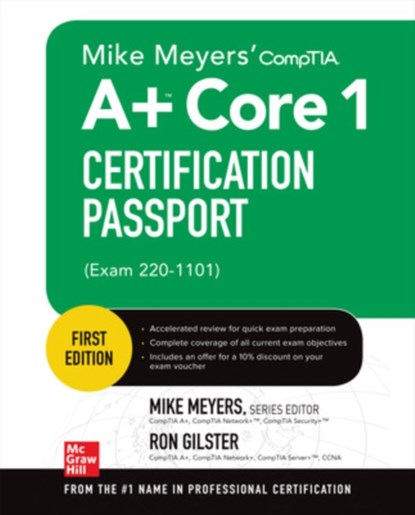 Mike Meyers' CompTIA A+ Core 1 Certification Passport (Exam 220-1101), Mike Meyers ; Ron Gilster - Paperback - 9781264605651