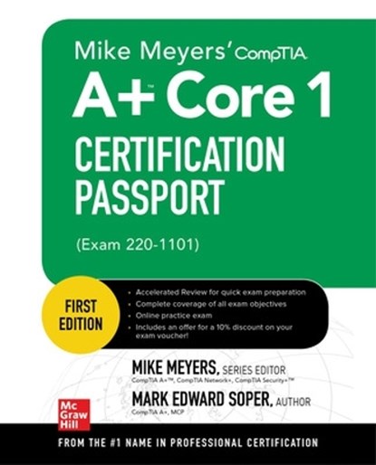 Mike Meyers' CompTIA A+ Core 1 Certification Passport (Exam 220-1101), Mike Meyers ; Ron Gilster - Paperback - 9781264605651