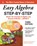 Easy Algebra Step-by-Step, Third Edition, Sandra Luna McCune ; William Clark - Paperback - 9781264878796