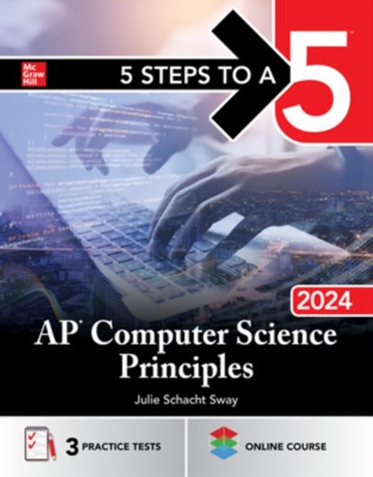 5 Steps to a 5: AP Computer Science Principles 2024, Julie Schacht Sway - Paperback - 9781265284220