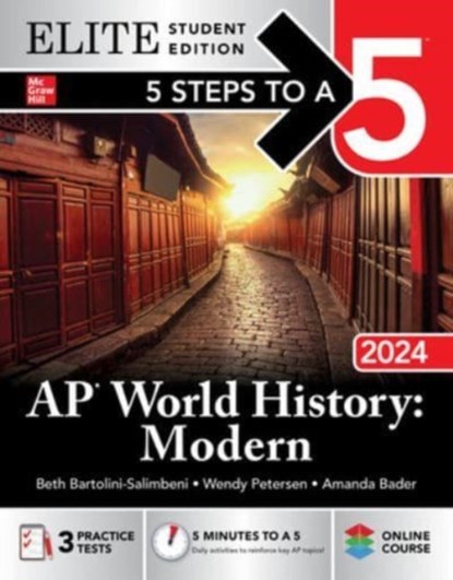 5 Steps to a 5: AP World History: Modern 2024 Elite Student Edition, Beth Bartolini-Salimbeni ; Wendy Petersen ; Amanda Bader - Paperback - 9781265317423