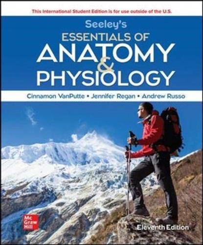 Seeley's Essentials of Anatomy and Physiology ISE, Cinnamon VanPutte ; Jennifer Regan ; Andrew Russo - Paperback - 9781265348441