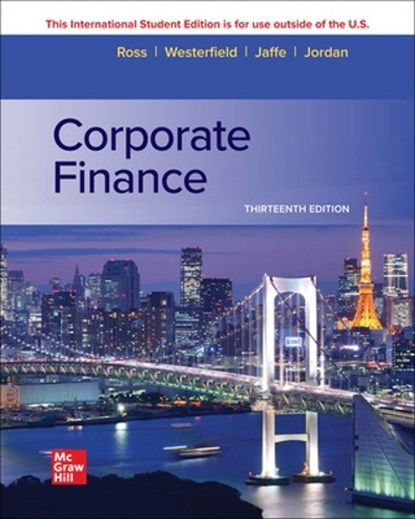 Corporate Finance ISE, Stephen Ross ; Randolph Westerfield ; Jeffrey Jaffe ; Bradford Jordan - Paperback - 9781265533199