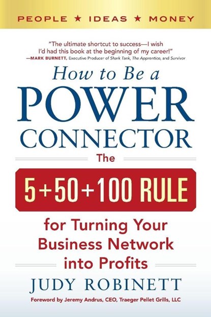 How to Be a Power Connector, Judy Robinett - Paperback - 9781265617875