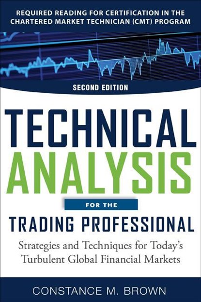 Brown, C: Technical Analysis for the Trading Professional 2e, Constance Brown - Paperback - 9781265905873