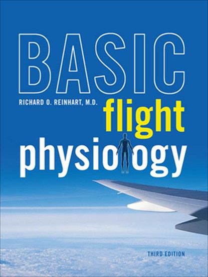 Basic Flight Physiology 3e (Pb), Richard O. Reinhart - Paperback - 9781265941963