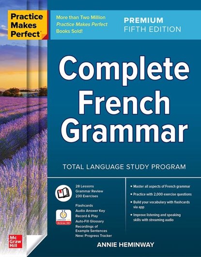 Practice Makes Perfect: Complete French Grammar, Premium Fifth Edition, Annie Heminway - Paperback - 9781266005596