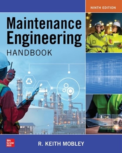 Maintenance Engineering Handbook, Ninth Edition, Keith Mobley - Gebonden - 9781266018923