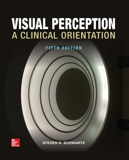 Visual Perception: A Clinical Orientation, Fifth Edition (Paperback), Steven Schwartz - Paperback - 9781266041020