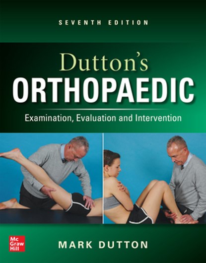 Dutton's Orthopaedic: Examination, Evaluation and Intervention, Seventh Edition, Mark Dutton - Gebonden - 9781266150388