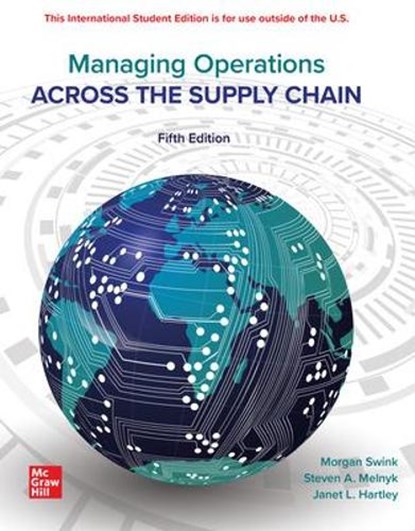 Managing Operations Across The Supply Chain ISE, Morgan Swink ; Steven Melnyk ; M. Bixby Cooper ; Janet L. Hartley - Paperback - 9781266229770