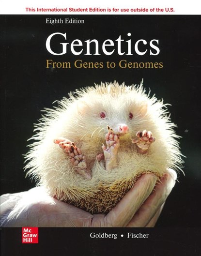 Genetics: From Genes To Genomes ISE, Michael Goldberg ; Janice Fischer ; Leroy Hood ; Leland Hartwell - Paperback - 9781266246678