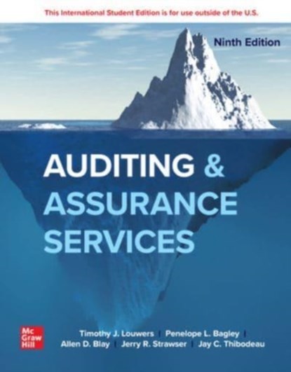 Auditing & Assurance Services ISE, Timothy Louwers ; Penelope Bagley ; Allen Blay ; Jerry Strawser ; Jay Thibodeau - Paperback - 9781266285998