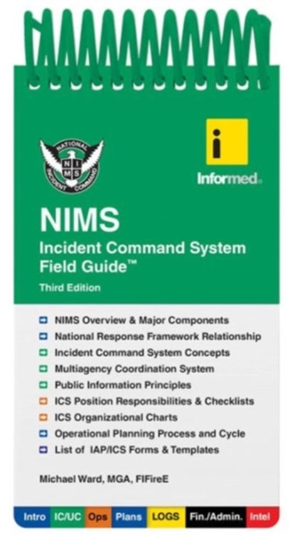 Informed's NIMS Incident Command System Field Guide, Informed ; Michael J. Ward - Gebonden - 9781284038408